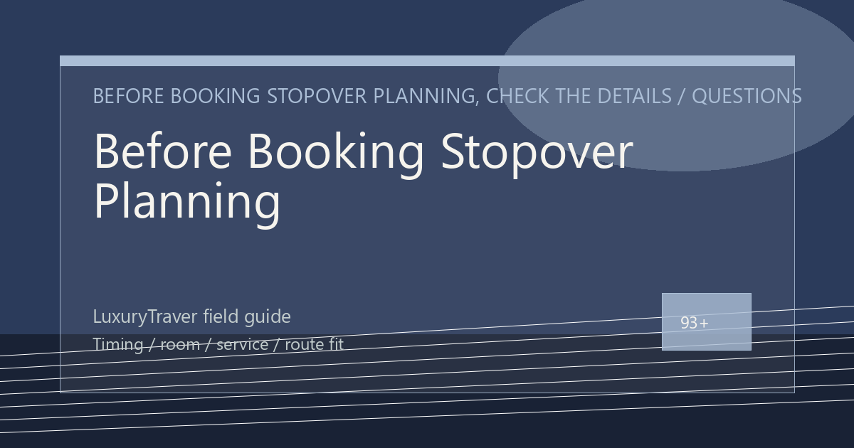 Before Booking Stopover Planning, Check the Details