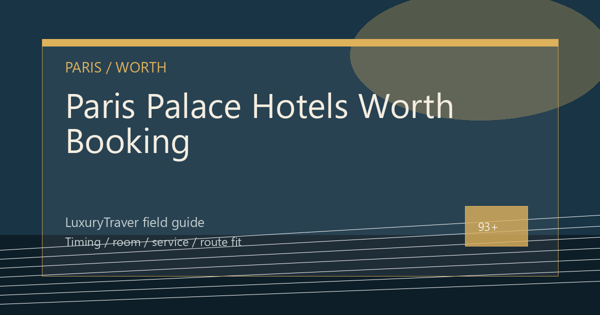 Paris Palace Hotels Worth Booking: Room, Service, and Location luxury travel editorial thumbnail