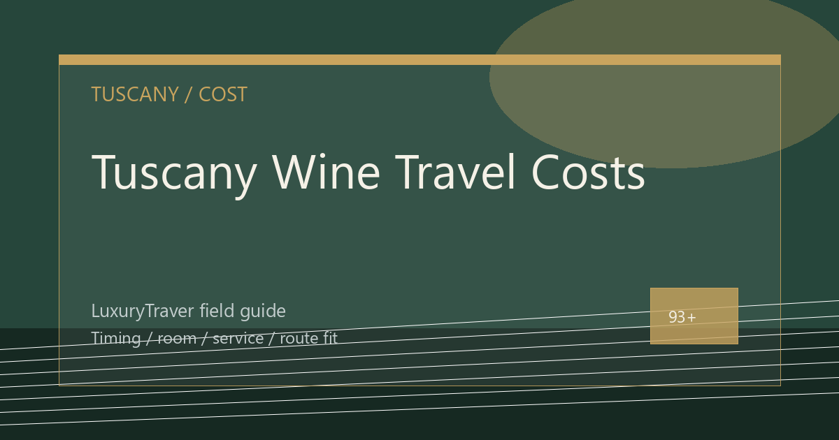 Tuscany Wine Travel Costs: When the Villa Works